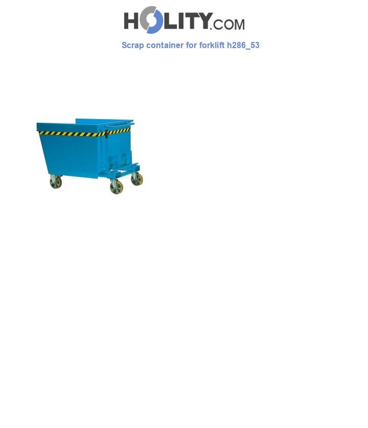 Scrap container for forklift h286_53