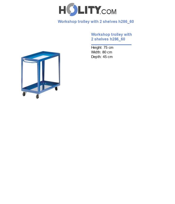 Workshop trolley with 2 shelves h286_60