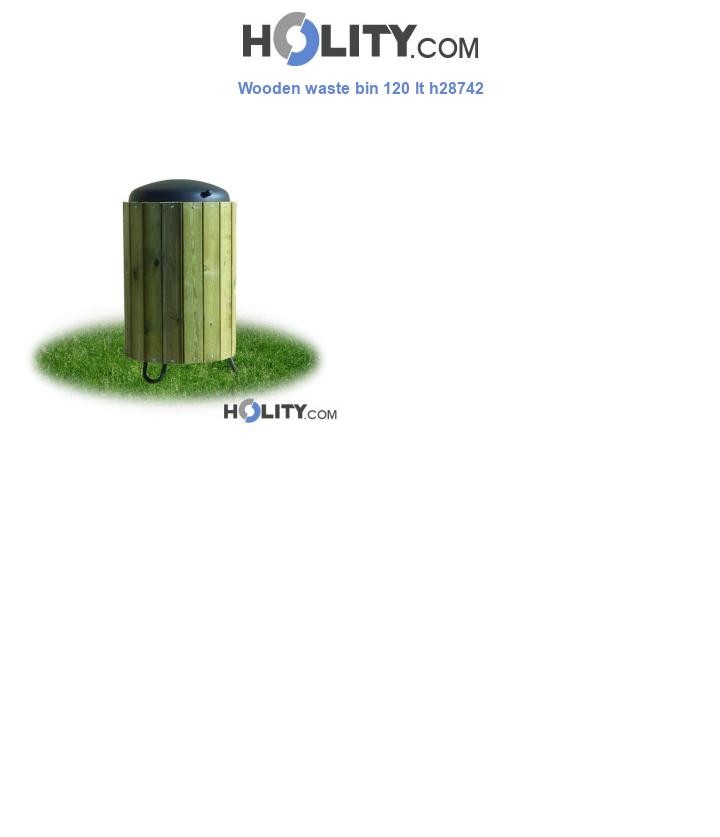 Wooden waste bin 120 lt h28742