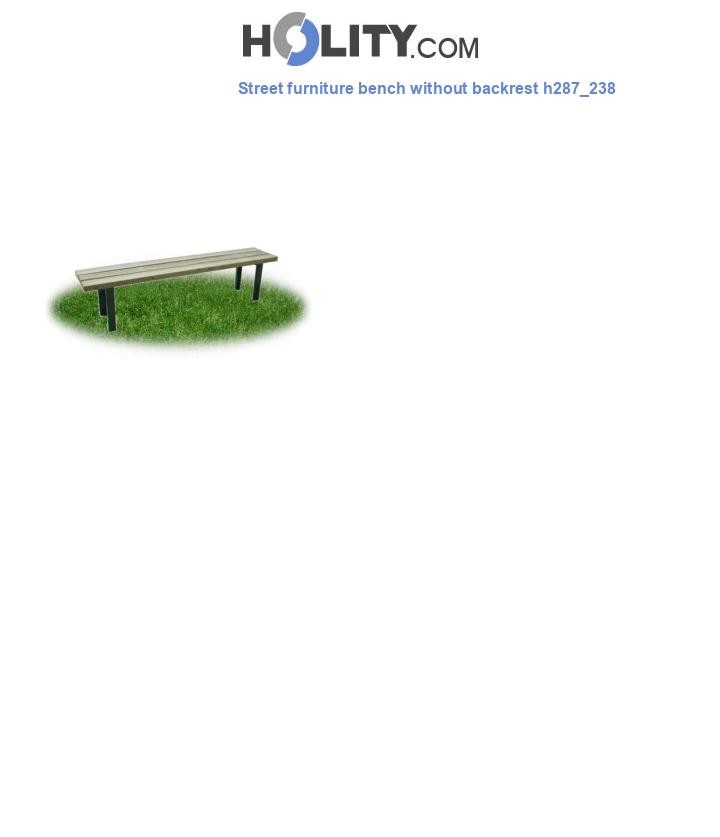 Street furniture bench without backrest h287_238