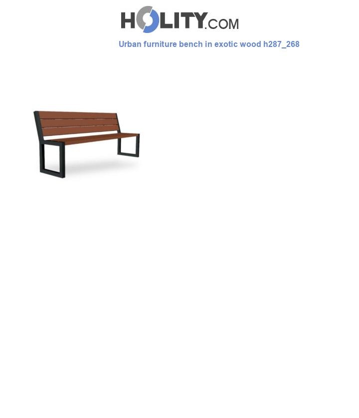 Urban furniture bench in exotic wood h287_268