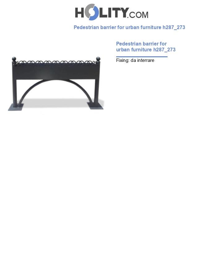 Pedestrian barrier for urban furniture h287_273