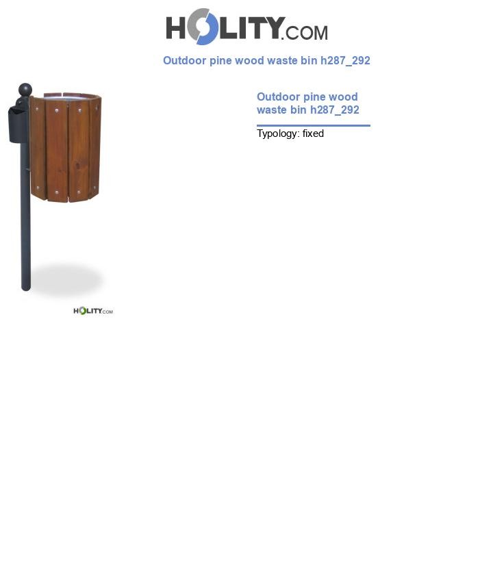 Outdoor pine wood waste bin h287_292