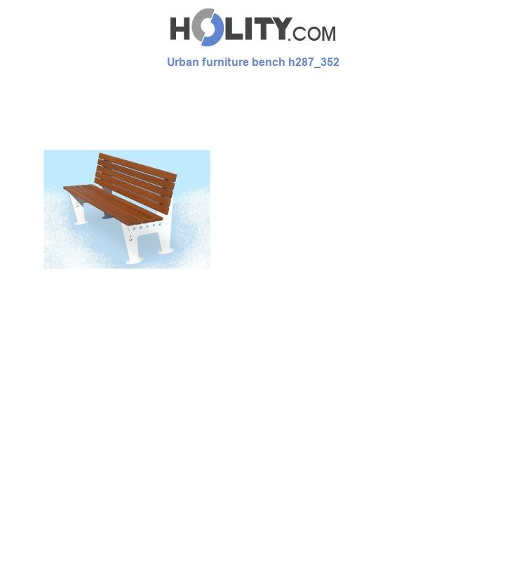 Urban furniture bench h287_352
