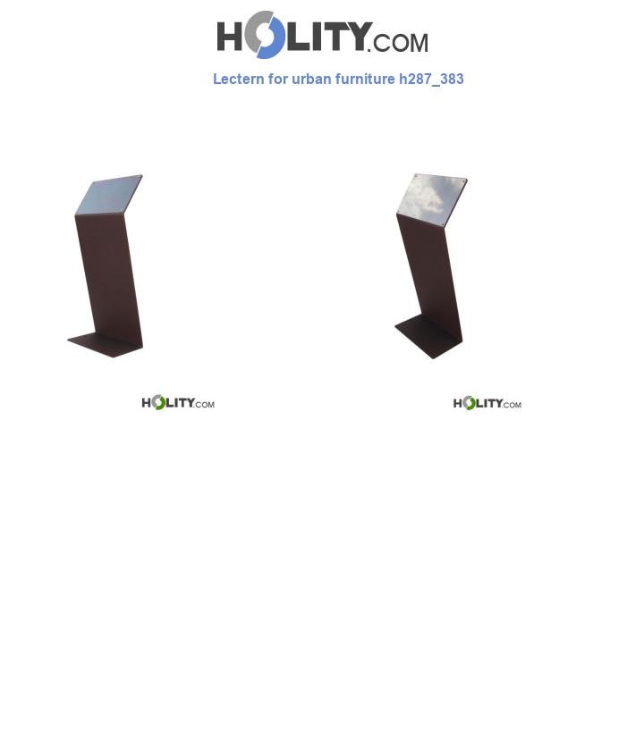 Lectern for urban furniture h287_383