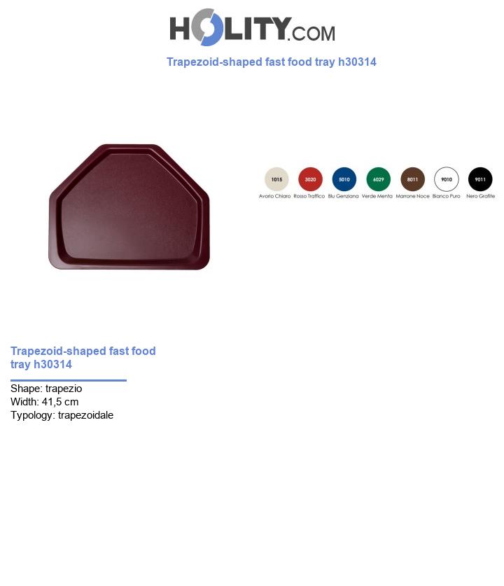 Trapezoid-shaped fast food tray h30314