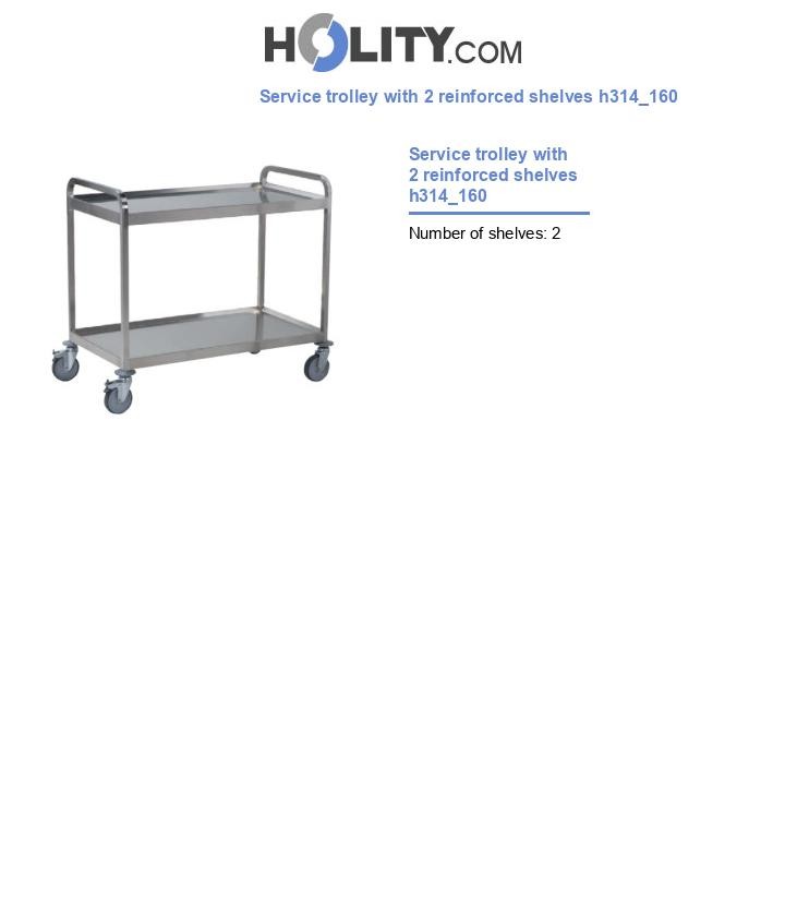 Service trolley with 2 reinforced shelves h314_160