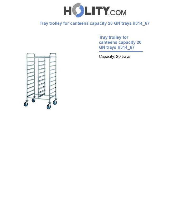 Tray trolley for canteens capacity 20 GN trays h314_67