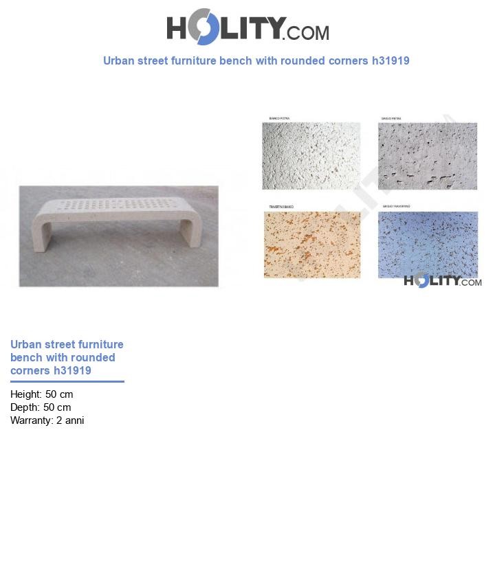 Urban street furniture bench with rounded corners h31919