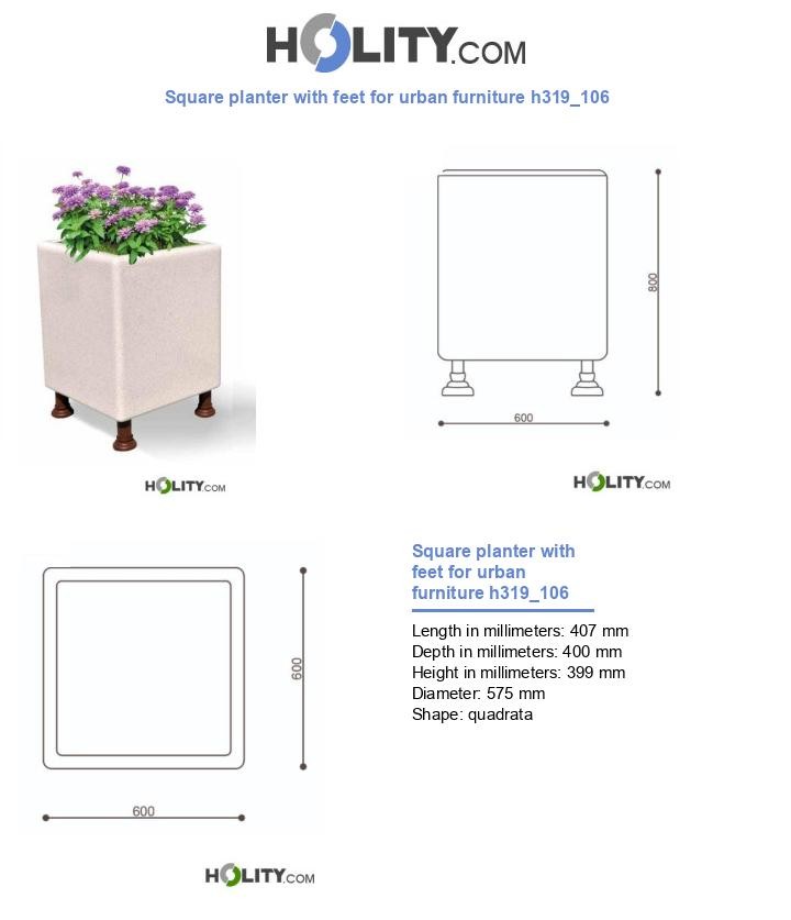 Square planter with feet for urban furniture h319_106