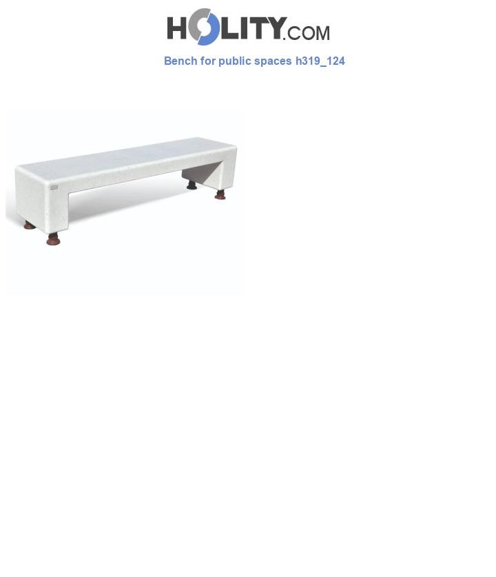 Bench for public spaces h319_124
