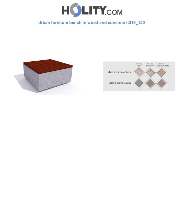 Urban furniture bench in wood and concrete h319_140