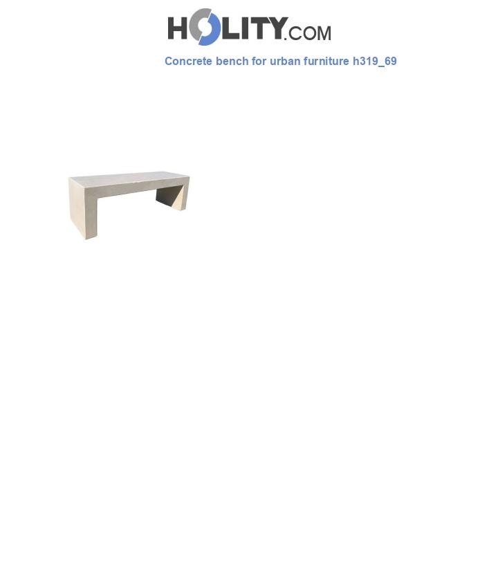Concrete bench for urban furniture h319_69