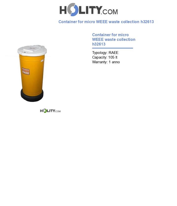 Container for micro WEEE waste collection h32613