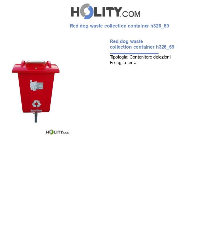 Red dog waste collection container h326_59