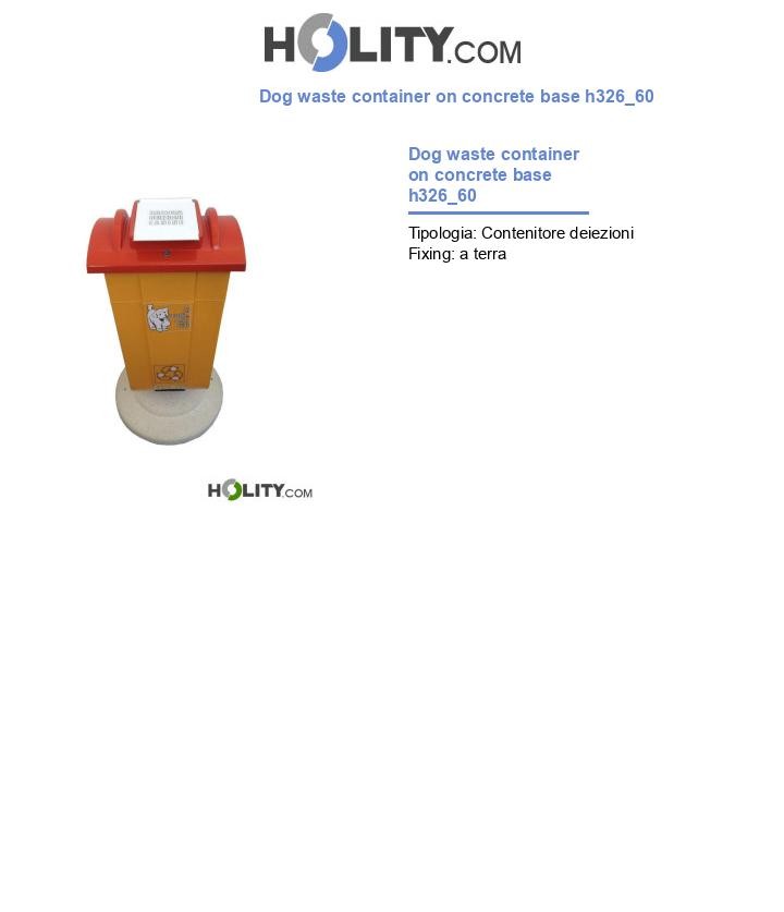 Dog waste container on concrete base h326_60