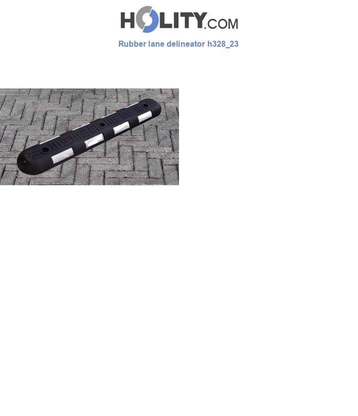 Rubber lane delineator h328_23