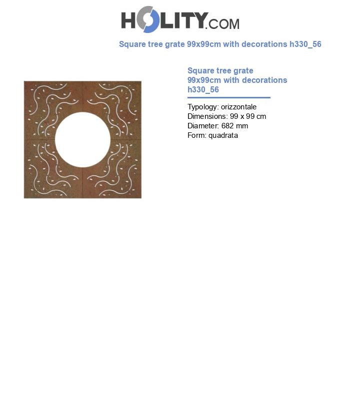 Square tree grate 99x99cm with decorations h330_56