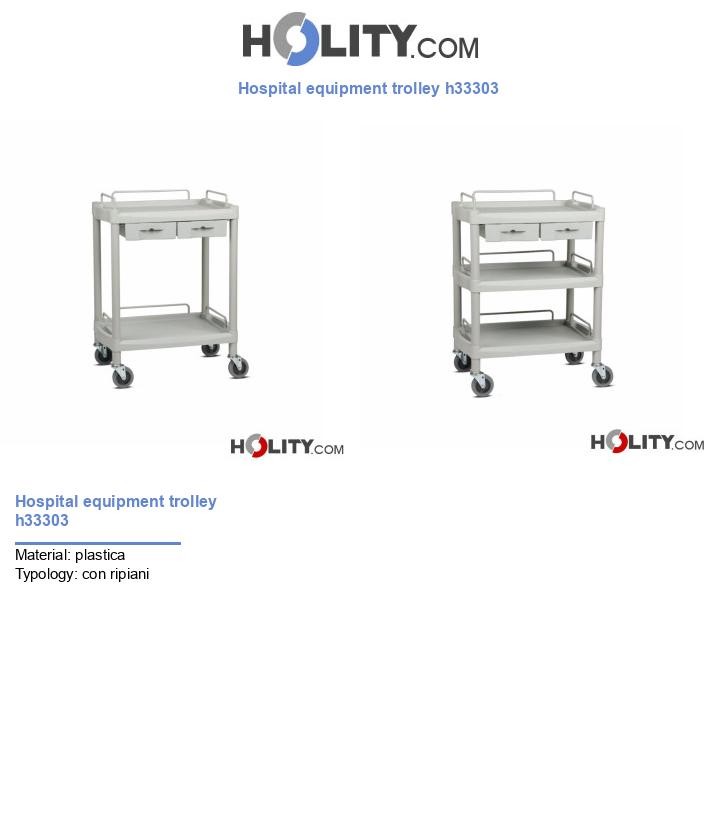 Hospital equipment trolley h33303
