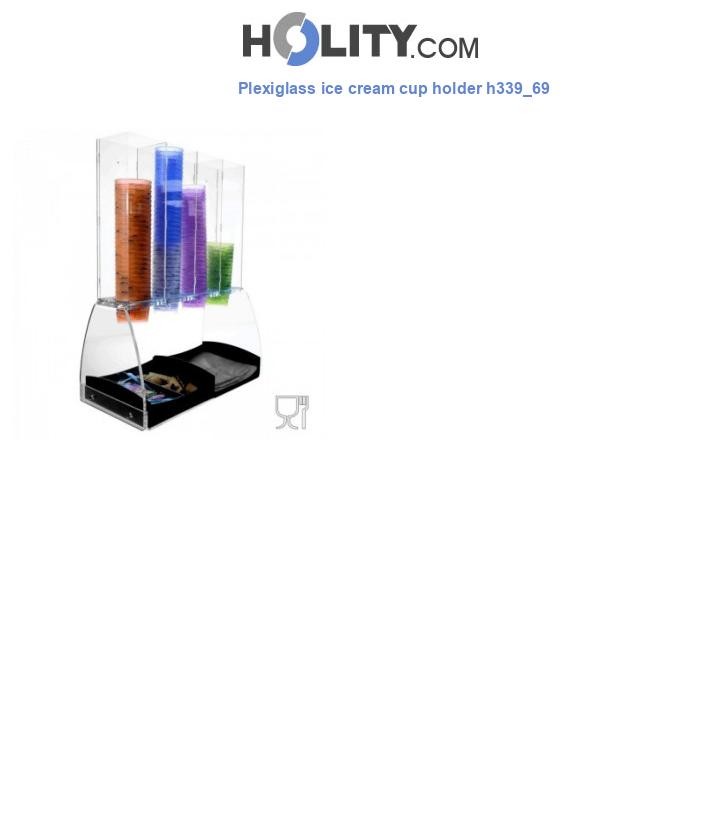 Plexiglass ice cream cup holder h339_69
