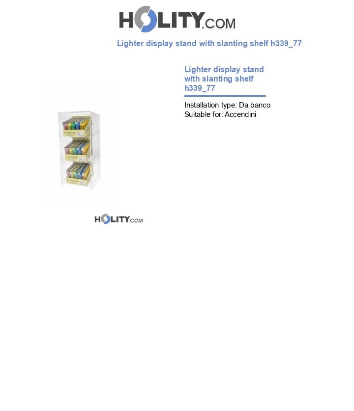 Lighter display stand with slanting shelf h339_77