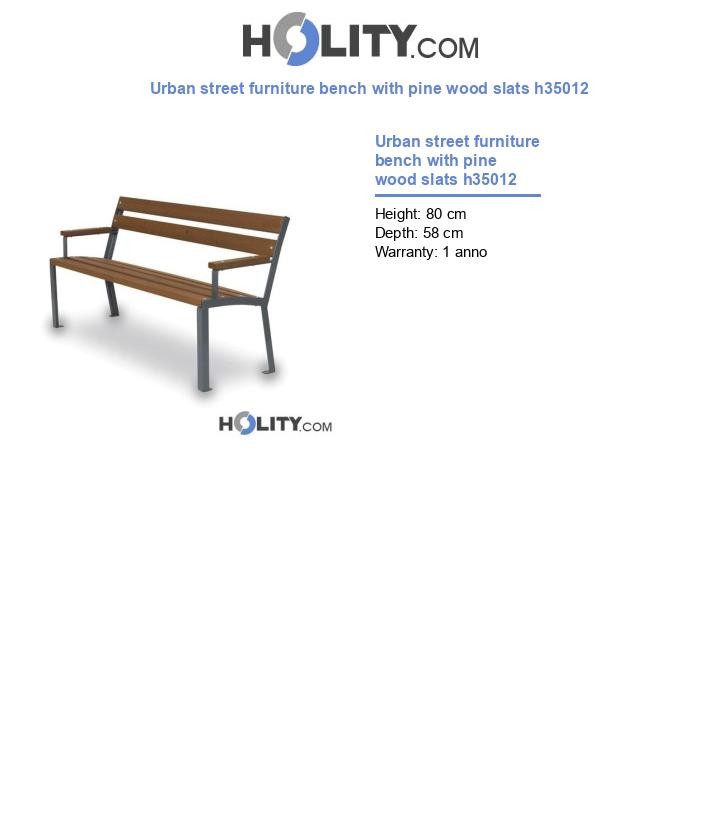 Urban street furniture bench with pine wood slats h35012