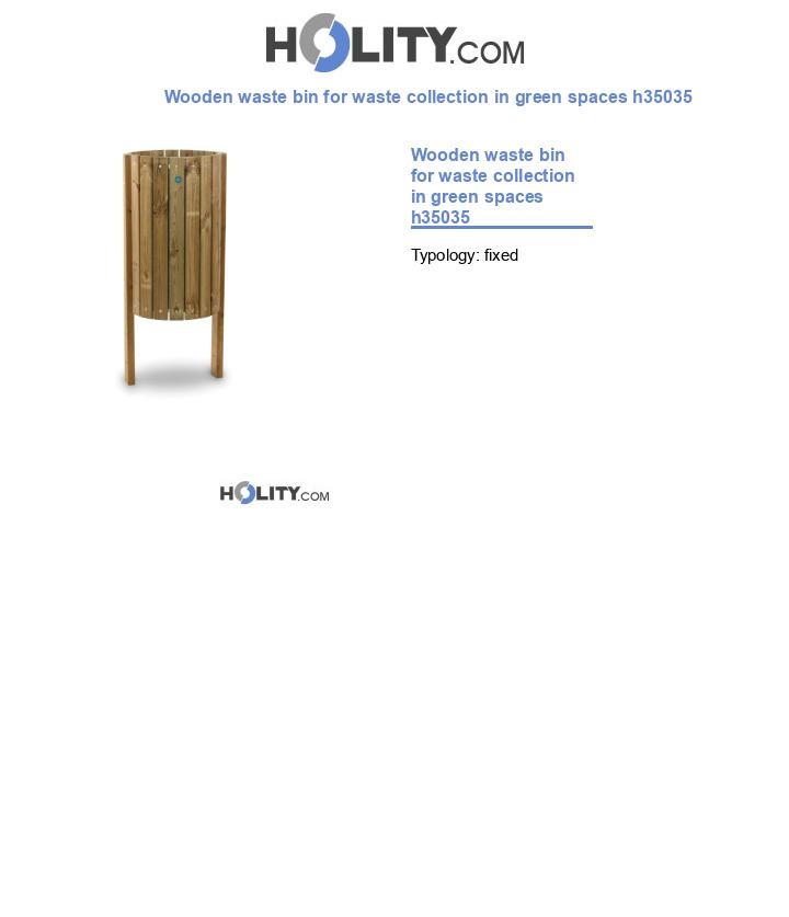 Wooden waste bin for waste collection in green spaces h35035