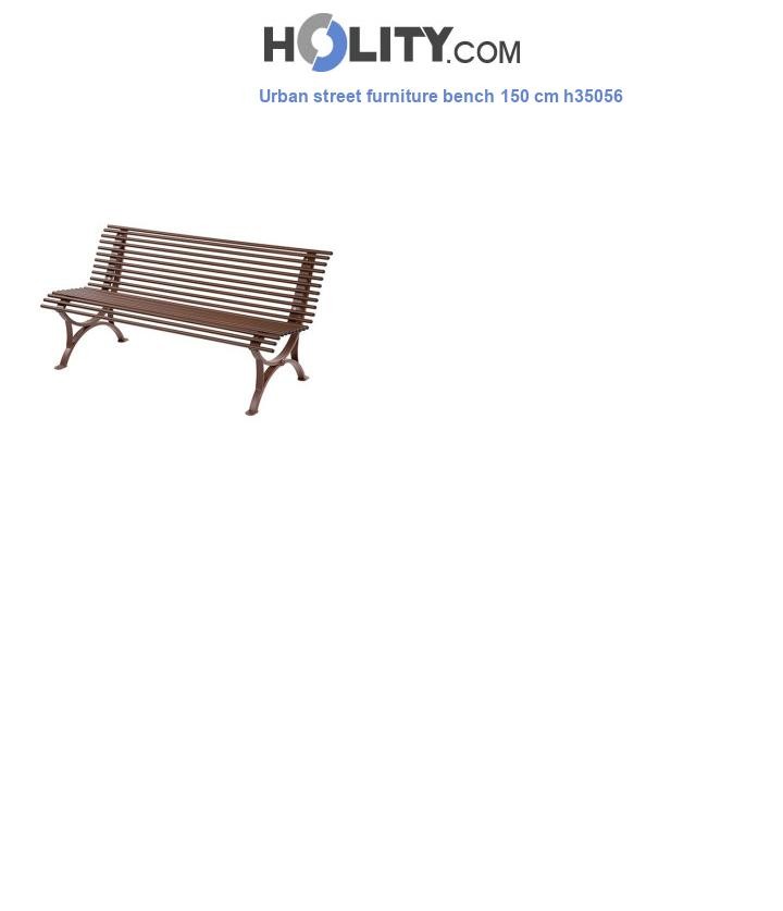 Urban street furniture bench 150 cm h35056