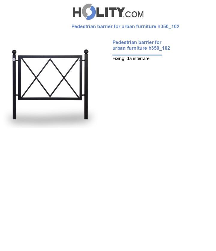 Pedestrian barrier for urban furniture h350_102