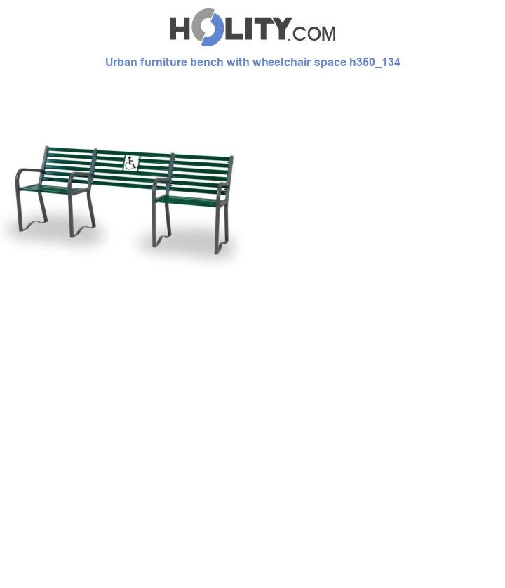 Urban furniture bench with wheelchair space h350_134