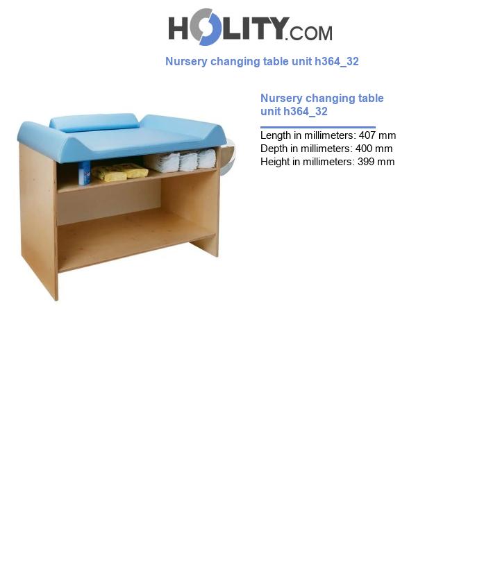 Nursery changing table unit h364_32