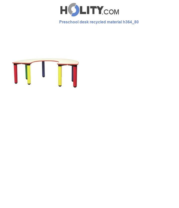 Preschool desk recycled material h364_80