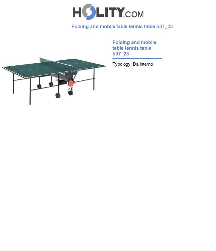 Folding and mobile table tennis table h37_23