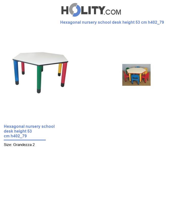 Hexagonal nursery school desk height 53 cm h402_79