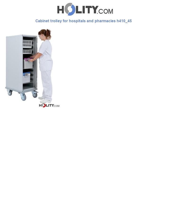 Cabinet trolley for hospitals and pharmacies h410_45