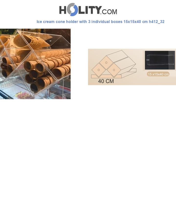 Ice cream cone holder with 3 individual boxes 15x15x40 cm h412_32