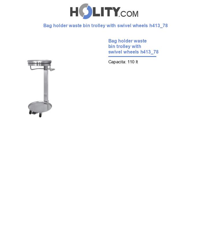 Bag holder waste bin trolley with swivel wheels h413_78
