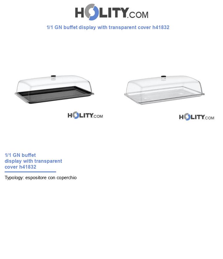 1/1 GN buffet display with transparent cover h41832