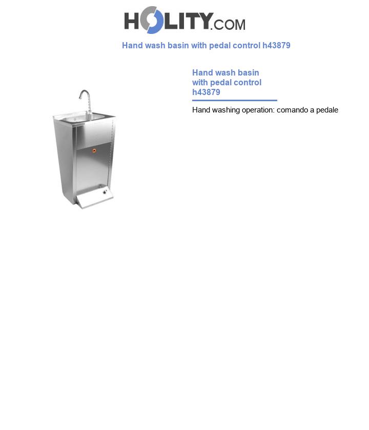Hand wash basin with pedal control h43879