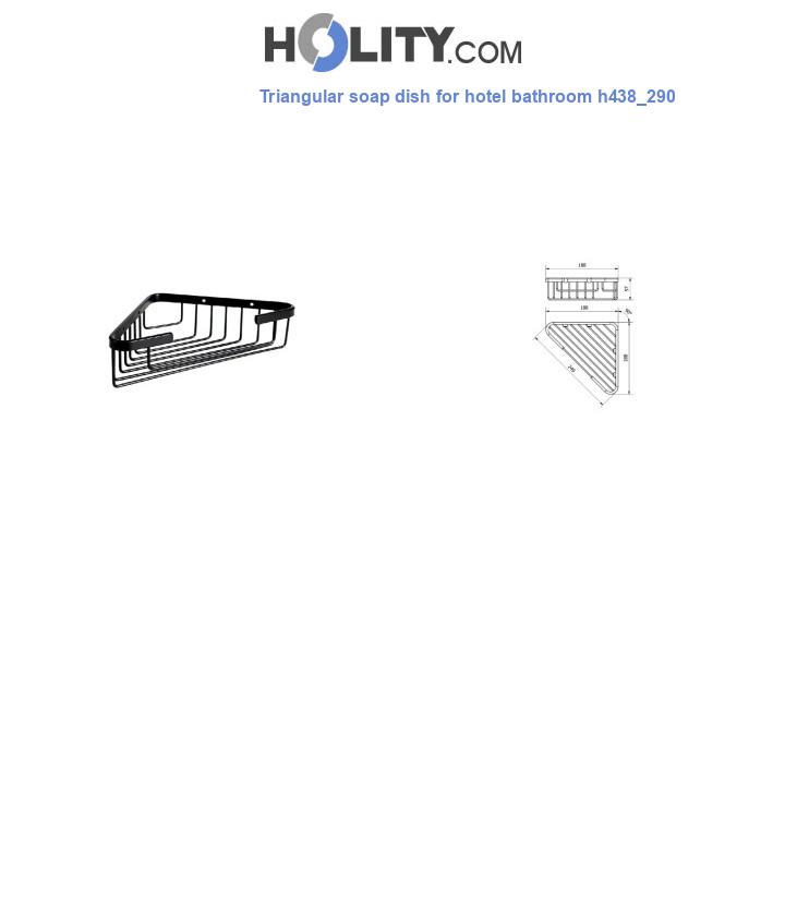 Triangular soap dish for hotel bathroom h438_290
