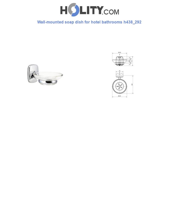 Wall-mounted soap dish for hotel bathrooms h438_292