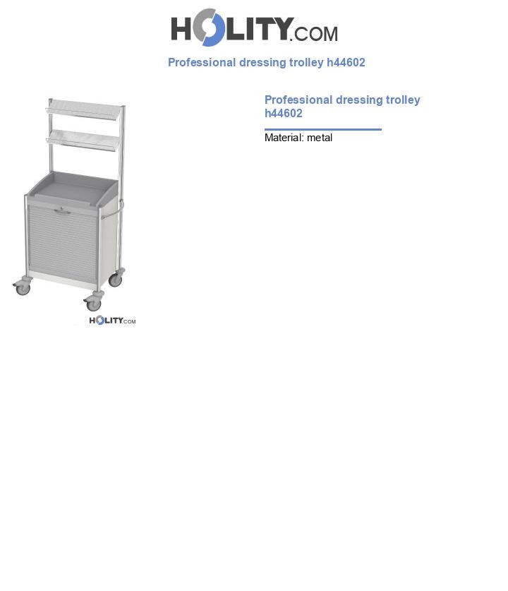 Professional dressing trolley h44602