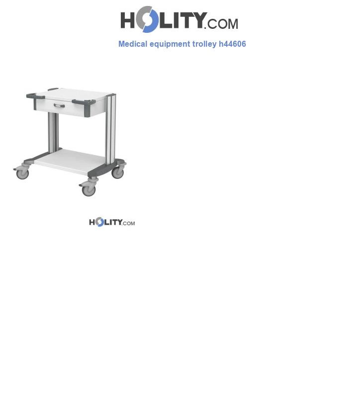 Medical equipment trolley h44606