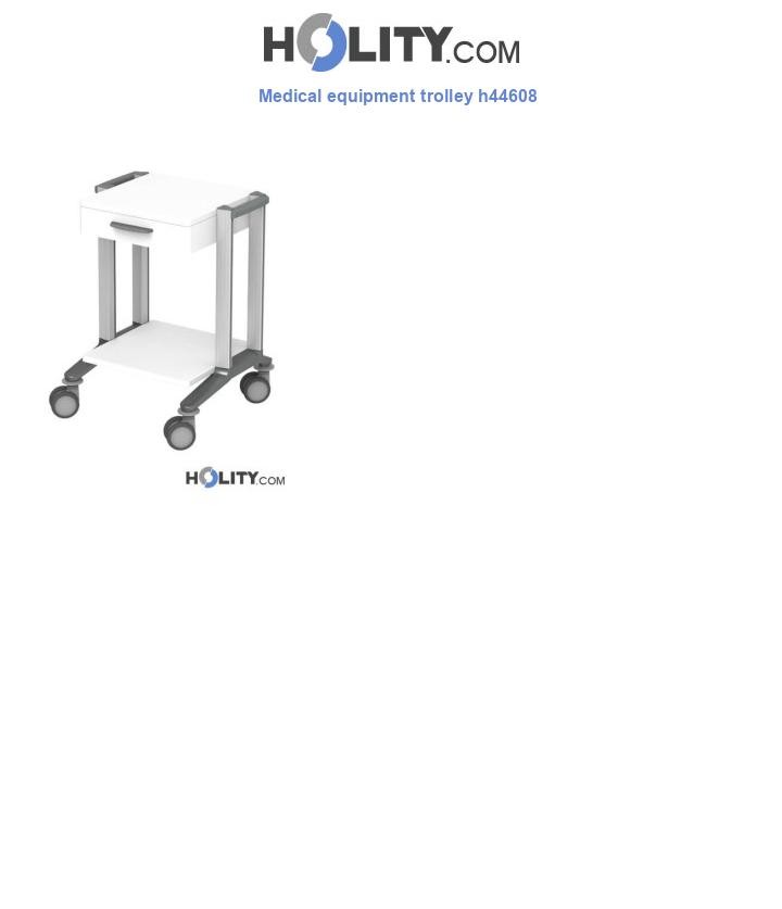 Medical equipment trolley h44608