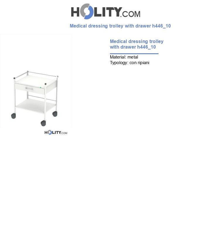 Medical dressing trolley with drawer h446_10