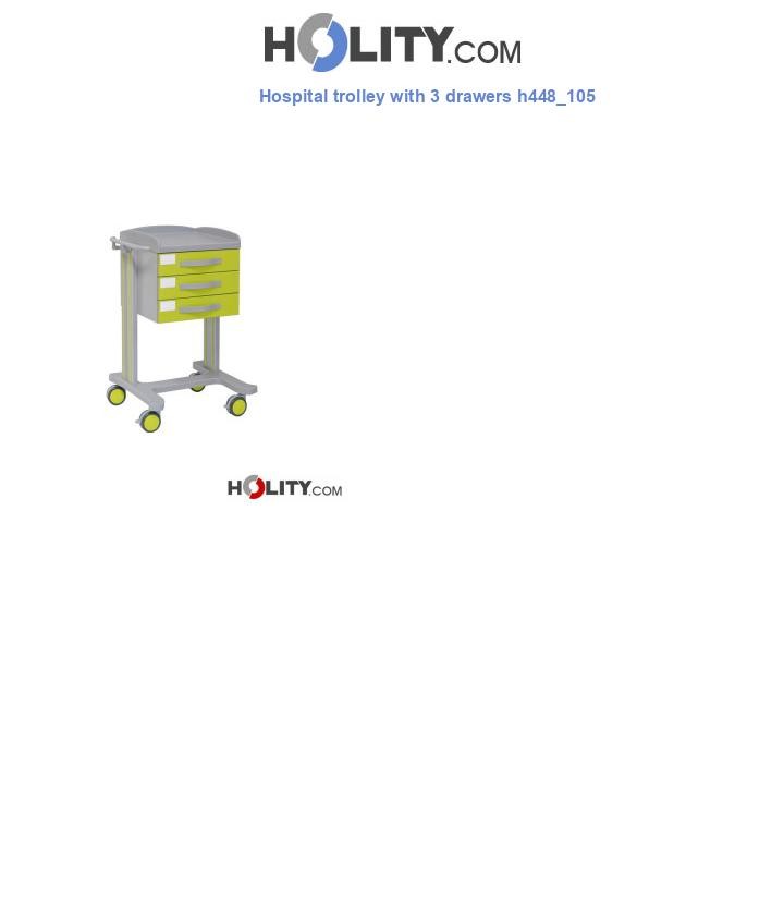 Hospital trolley with 3 drawers h448_105