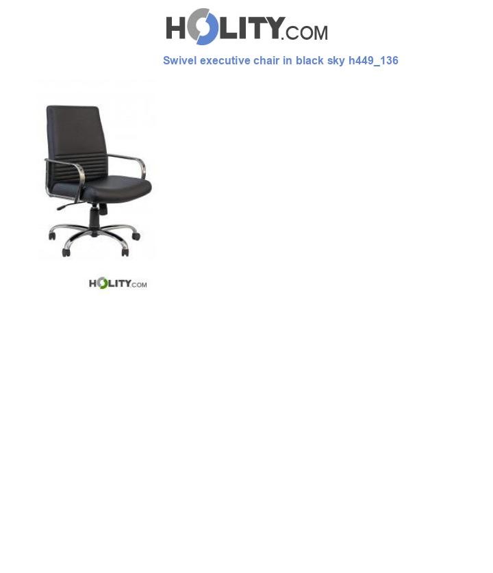 Swivel executive chair in black sky h449_136