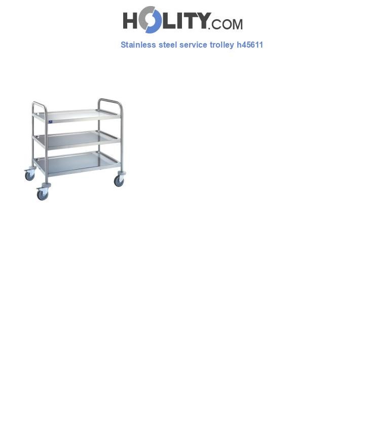 Stainless steel service trolley h45611