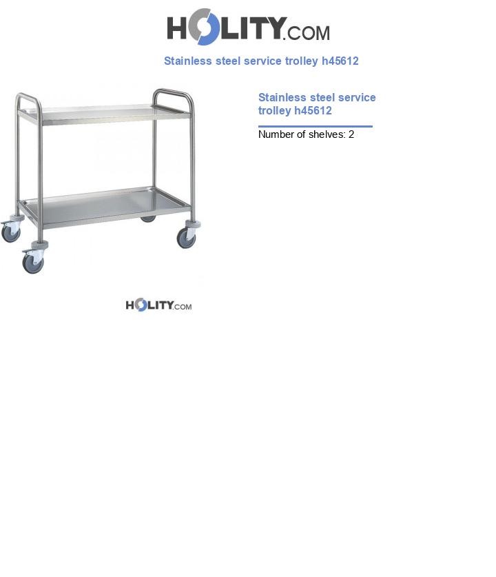 Stainless steel service trolley h45612