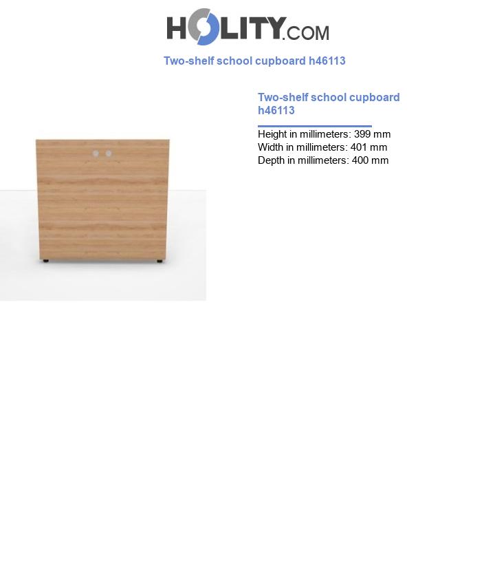 Two-shelf school cupboard h46113